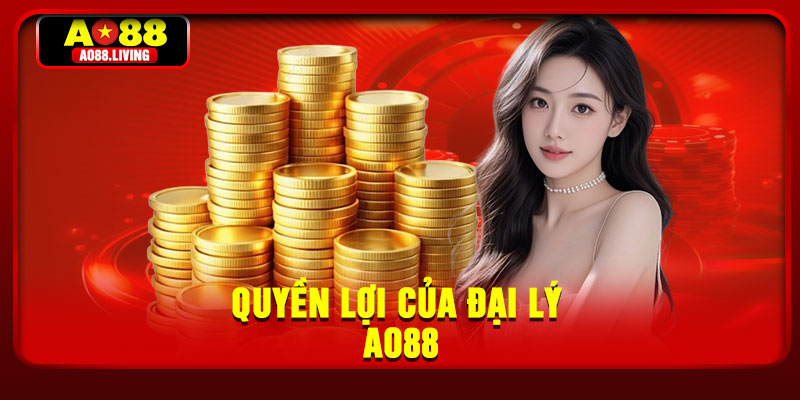 Quyền lợi của đại lý AO88